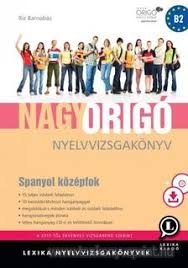 Nagy Orig Nyelvvi Spanyol kzpfok B2(Biz)