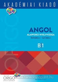 Origo/Angol alapfok rsbeli,szbeli B1/J(Biz)