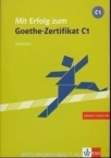 Mit Erfolg zu Goethe-ZertifikatC1 Testbuch mit CD
