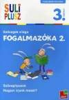 Suli plusz/Fogalmazka 2. 3.oszt./Szvegek vilga