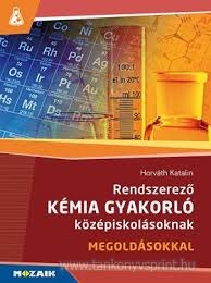 Rendszerez Kmia Gyakorl kzpisk.