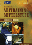 Abitraining Mittelstufe B1. TK.+CD