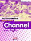 Channel your English pre-intermediate Grammar