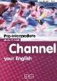 Channel your English pre-intermediate SB