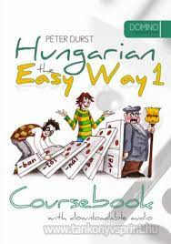 Hungarian the Easy Way 1 Coursebook (Biz)