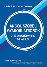 Angol szbeli gyakorlatsorok 2140gymondat(Biz)