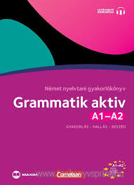 Grammatik aktiv A1-A2 Nmet nyelvtani gyk(Biz)