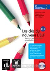 Les cls du Nouveau DELF B1+CD