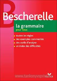 Bescherelle-La Grammaire pour tous