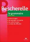 Bescherelle-La Grammaire pour tous