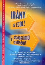 Irny az ECDL! a kzpszint rettsgi!