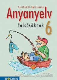 Anyanyelv felssknek 6. TK.