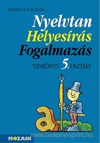 Nyelvtan, Helyesrs, Fogalmazs 5. TK