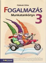 Fogalmazs munkatanknyv 3.o.