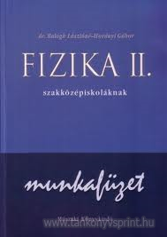 Fizika II. MF-szakkzpiskols