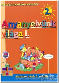 Anyanyelvnk vilga. 2.o. I.ktet