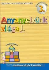 Anyanyelvnk vilga 3.o.I.ktet