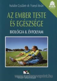 Az ember teste s egszsge-Biolgia 8.TK