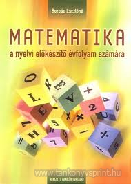 Matematika a nyelvi elkszt vfolyam szmra