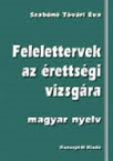 Felelettervek az rettsgi vizsgra-Magyar nyelv