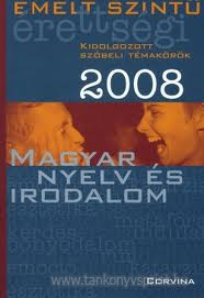 Magyar nyelv s irod. 2008 szbeli emelt