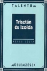 Trisztn s Izolda melemzs/Talentum
