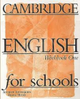 Cambridge English for Schools 1. WB