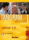 Tangram Aktuell 1. Lektion 1-4+CD