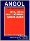 Angol-magyar alap- s kzpfok szkincs-minimum