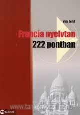 Francia nyelvtan 222 pontban(Biz)