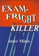 Exam-Fright killer inter minis