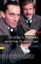 Sherlock Holmes and the Duke's Son/OBW Lev. 1.