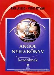 Angol nyelvknyv kezdknek/Bti-Vges