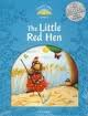 The Little Red Hen/Pack Classic Tales-Level 1.