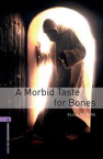 A Morbid Taste for Bones/OBW Level 4.