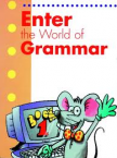 Enter the World of Grammar Book 1.