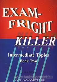 Exam-Fright Killer intermediate Topics book two