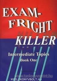 Exam-Fright Killer intermediate Topics book one