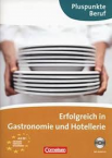 Erolgreich in Gastronomie und Hotellerie