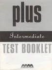 Plus Intermediate Test Booklet