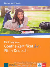 Goethe-Zertifikat A2 Fit in Deutsch